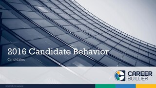 2016 CareerBuilder Candidate Behavior Study – Candidate Findings