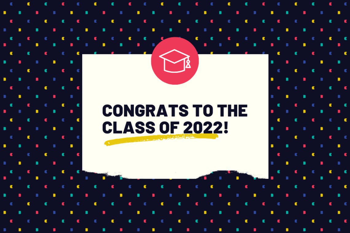 22 tips for 2022 graduates as they pursue their dream jobs