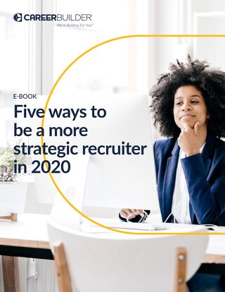 5 ways to be a more strategic recruiter in 2020