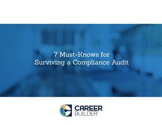 7 Must-Knows for Surviving a Compliance Audit