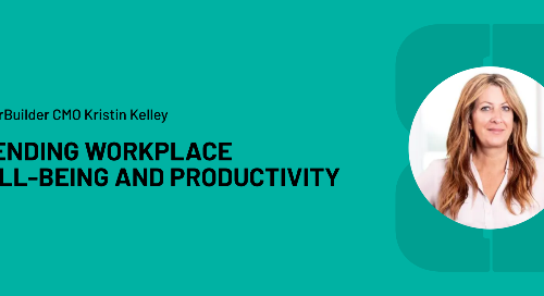 CareerBuilder CMO Kristin Kelley on blending workplace well-being + productivity