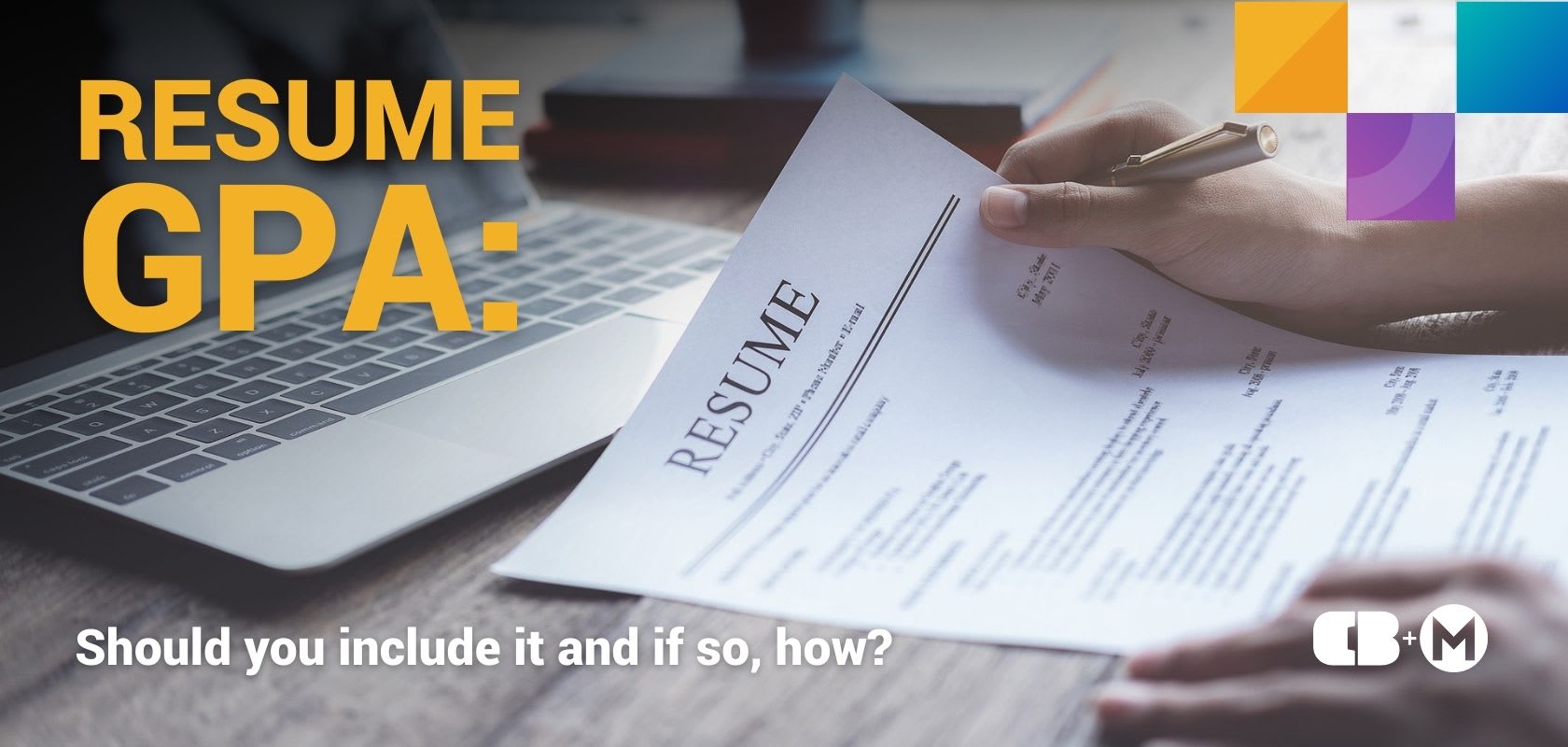 GPA on your resume: Should you include it, and how?