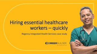 Hiring essential healthcare workers quickly (case study)