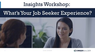 Insights Workshop – What’s Your Job Seeker Experience?