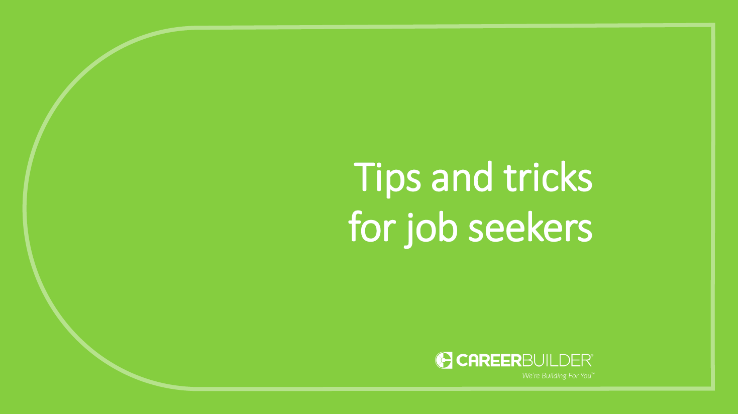 Tips and tricks for job seekers