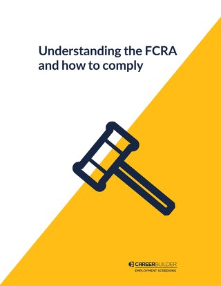 Understanding the FCRA and how to comply